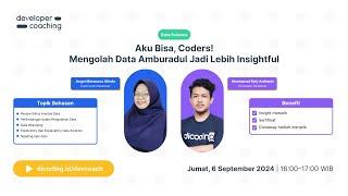 #DevCoach 167: Data Science | Aku Bisa, Coders! Mengolah Data Amburadul Jadi Lebih Insightful