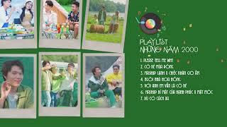 KÝ ỨC QUAY VỀ NHỮNG NĂM 2000 | PLAYLIST | KHÔNG ĐỘ CHILL & COOL