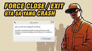 TUTORIAL FORCE CLOSE / EXIT / KELUAR DARI GTA SAN ANDREAS YANG CRASH - GTA San Andreas Indonesia