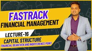 Ca Inter Financial management Fastrack Batch for May 2024 Attempt| Lecture 16| Capital Structure