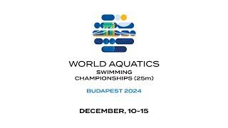 World Aquatics Swimming Championships (25m) - Budapest 2024