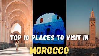 Morocco: A Land of Rich History and Breathtaking Landscapes