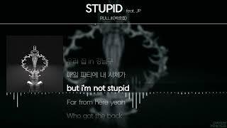 PULLIK(박준호) - STUPID (feat. JP) [ Lyrics / 가사 ]