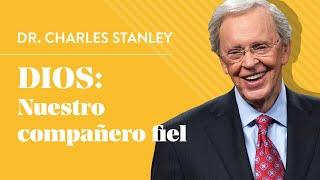 Dios: Nuestro compañero fiel – Dr. Charles Stanley