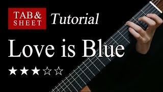 Love is Blue - Guitar Lesson + TAB