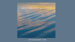 Reiki For Fear And Anxiety