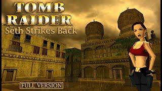 Tomb Raider - Seth Strikes Back [Full] Walkthrough