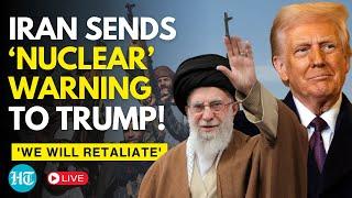 Iran US War News Live | Iran Sends Nuclear Warning to Donald Trump | Trump Iran War | Khamenei