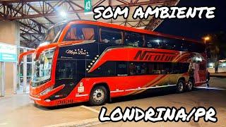 MOVIMENTO DE ÔNIBUS NA RODOVIÁRIA DE LONDRINA/PR NO FIM DE ANO | SONS E IMAGENS