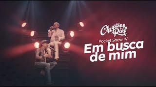 Chrystian & Ralf - Pocket Show 4 - Em Busca De Mim