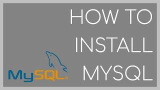 How to install MySQL on Windows 10