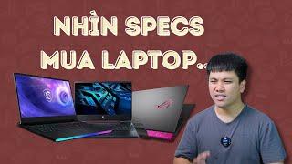 Kinh nghiệm MUA LAPTOP 2023: Đừng chỉ nhìn THÔNG SỐ! Sai lầm