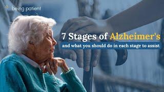 The Seven Stages of Alzheimer's | Being Patient