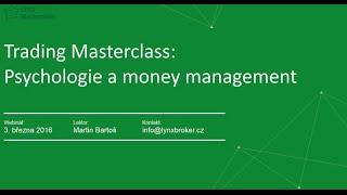 Trading Masterclass: Psychologie a money management - LYNX Webinář