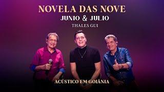 Junio e Julio Feat Thales Gui - Novela das Nove