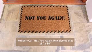 Rubber-Cal "Not You Again" Unwelcome Mat