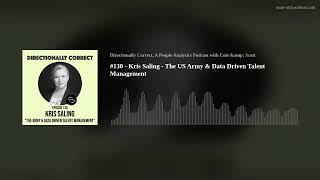 #130 - Kris Saling - The US Army & Data Driven Talent Management