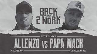 1OUTSNZ B2W ALLENZO vs PAPA MACK