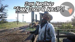 John Marston Is FUNNY... I Mean HILARIOUS!  One More Reason Why RDR2 Has Sold 61 Million Copies