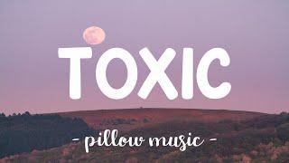 Toxic - Britney Spears (Lyrics) 