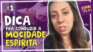 Espiritips #1 - Dica RÁPIDA pra CONDUZIR uma MOCIDADE ESPÍRITA