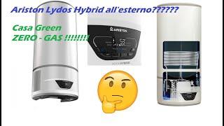 Casa Green zero gas Ariston Lydos Hybrid pompa di calore