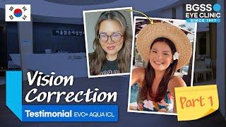 Vision correction with no laser but through EVO+ AQUA ICL surgery in South Korea! (Part One)