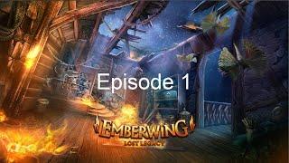 Emberwing: Lost Legacy - Episode 1