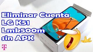 FRP Bypass LG K51 Android 11 Lmk500m Ultimo Parche de Seguridad