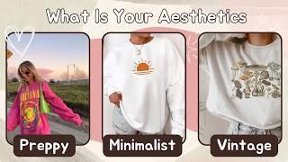 What Is Your Aesthetics? PREPPY, MINIMALIST OR VINTAGE | Personality Test Quiz | Aesthetic Quiz