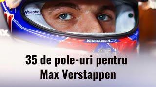 MOTORSPORTcast: 35 de pole-uri pentru Max Verstappen