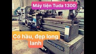Tiện TUDA Myler 1300 | Nguyên bản Nhật | Máy công cụ Phúc Thắng | Mr Thọ - 0964.306.068