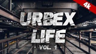 The Life Of Urban Exploring Vol. 1 | 4K!