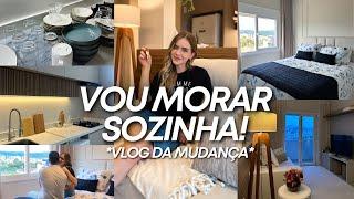 ESTOU SAINDO DE CASA! VLOG DE MUDANÇA para o apartamento novo + tour! 