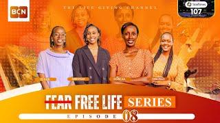 EPISODE 08: UBWOBA BW'URUSHAKO | FEAR FREE SERIES