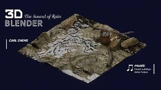 3D Blender The Sound of Rain Relax music