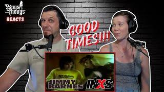 INXS Good Times ft Jimmy Barnes REACTION by Songs and Thongs