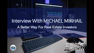 My Future Business Show interview with Michael Mikhail
