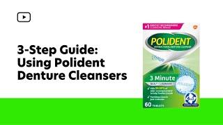 3-Step Guide: Using Polident Denture Cleansers