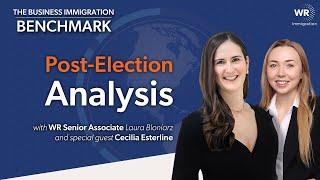 *SPECIAL* Post-Election Analysis with Cecilia Esterline | The Business Immigration Benchmark (033)