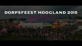 Dorpsfeest Hoogland 2015 (Official Aftermovie)