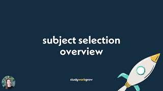 What you need to know about Subject Selection for Year 11 and 12