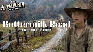 Appalachia's Buttermilk Road