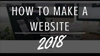 How To Make a WordPress Website - 2018 - EASY!