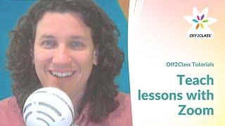 Teaching online lessons with Zoom