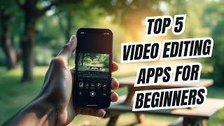 Best Video Editing Apps for BEGINNERS Right Now!