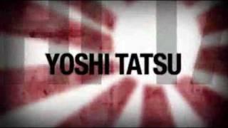 Yoshi Tatsu Titantron