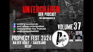 Untergraben Volume 37 - Prophecy Fest Review 2024