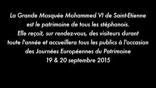 La Grande Mosquée Mohammed VI de Saint-Étienne organise les JEP