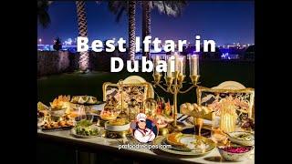Best Iftar in Dubai 2023 | Iftar Buffets in Dubai 2023